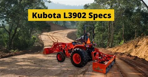 Tractor Insurance. . Kubota l3902 specs